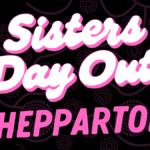 Poster for Sisters Day Out in Shepparton on 24 November, with bold pink lettering on a black background.